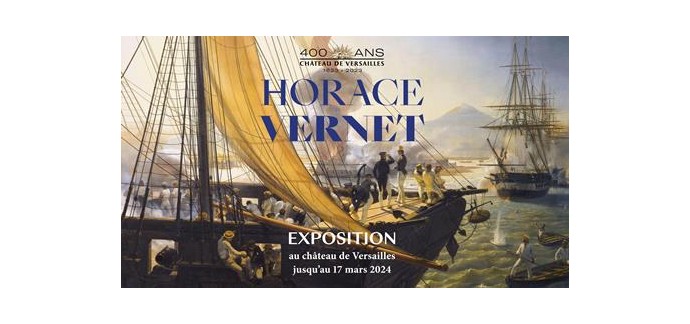 Arte: 10 lots de 2 invitations pour l’exposition "Horace Vernet" au Château de Versailles à gagner