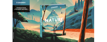 Routard: 10 beaux livres "Voyages Nature" Routard à gagner