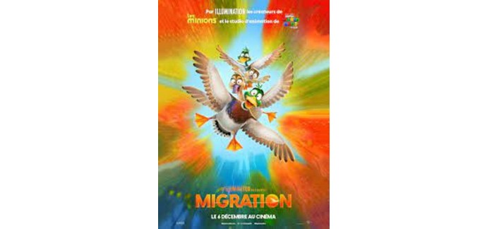 Rire et chansons: 10 lots de 2 places de cinéma pour le film "Migration" à gagner