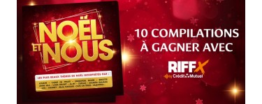 Riffx: 10 albums CD de la compilation "Noël et Nous" à gagner
