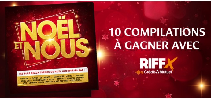 Riffx: 10 albums CD de la compilation "Noël et Nous" à gagner