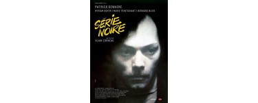 Lille la Nuit: 3 lots de 2 places de cinéma pour le film "Série Noire" à gagner