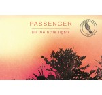 Mona FM: Des vinyles "All the little lights" de Passenger à gagner