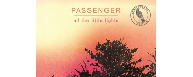 Mona FM: Des vinyles "All the little lights" de Passenger à gagner