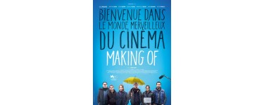 FranceTV: 90 x 2 places de cinéma pour le film " Making Of" à gagner