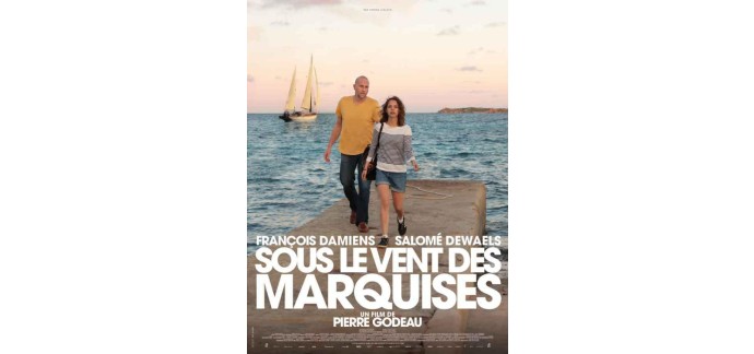 FranceTV: 45 x 4 places de cinéma pour le film "Sous le vent des marquises" à gagner