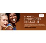 MAC Cosmetics: Jusqu'à 20€ offerts en parrainant vos amis