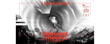 Arte: 3 lots de 2 places de cinéma pour le film "Universal Theory" à gagner