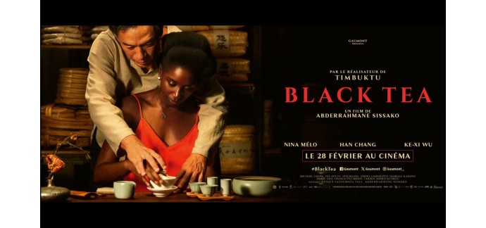 Arte: 3 lots de 2 places de cinéma pour le film "Black Tea" à gagner