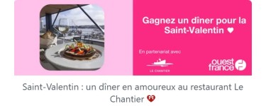 Ouest France: 1 dîner pour 2 personnes au restaurant Le Chantier à gagner