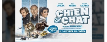 NRJ: 2 lots de 4 places de cinéma pour l'avant-première du film "Chien & Chat" à gagner