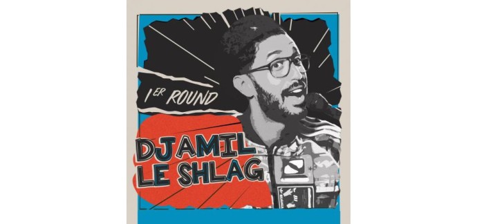 Lille la Nuit: 2 lots de 2 invitations pour le spectacle de Djamil Le Shlag à gagner