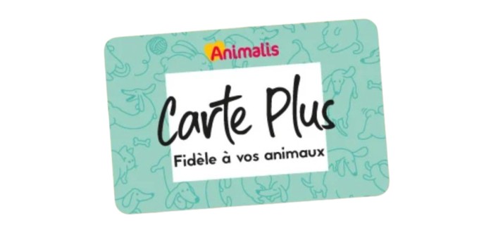 Animalis: Recevez 10% du montant de votre 2e commande et 15% de la 3ème en adhérant à la Carte Plus
