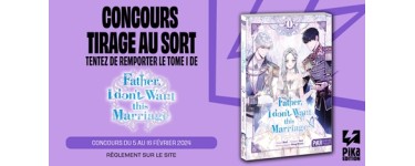 Pika Edition: 5 mangas "Father, I don't want this marriage" à gagner