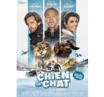 Rire et chansons: 20 lots de 2 places de cinéma pour le film "Chien et Chat" à gagner
