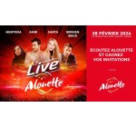 Alouette: Des invitations pour le concert "Live Alouette" à gagner