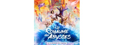 JEUXACTU: Des places pour le film "Le Royaume des Abysses", des goodies du film à gagner