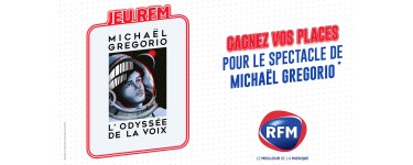 RFM: Des invitations pour le spectacle de Michaël Gregorio à gagner