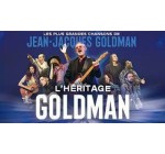 Chérie FM: 5 lots de 2 invitations pour le concert Héritage Goldman à gagner