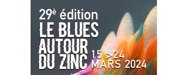 Rollingstone: 3 lots de 2 invitations pour 4 concerts du festival "Blues Autour du Zinc" à gagner