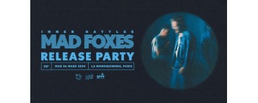 Rollingstone: 4 lots de 2 invitations pour la release party de Mad Foxes à gagner