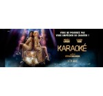 Rire et chansons: 10 lots de 2 places de cinéma pour le film "Karaoké" à gagner