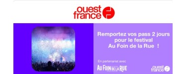 Ouest France: 1 lot de 2 pass 2 jours pour le festival "Au Foin de la Rue" à gagner