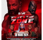 Weo: 10 lots de 2 invitations pour le spectacle de catch "BZW Enter The Zone" à gagner