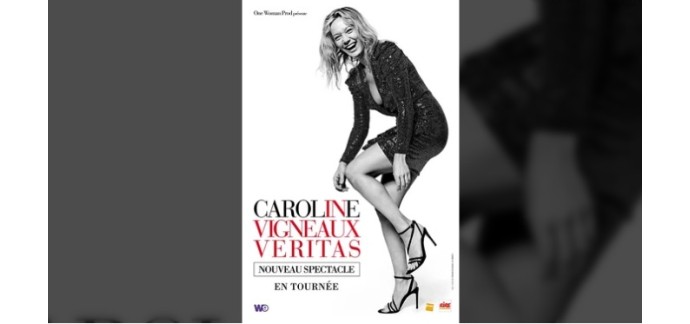 Rire et chansons: 10 lots de 2 invitations pour les spectacles de Caroline Vigneaux à gagner