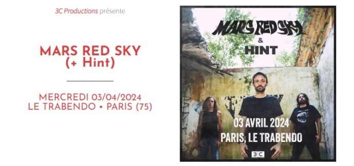 La Grosse Radio: 5 lots de 2 invitations pour le concert de Mars Red Sky et Hint à gagner