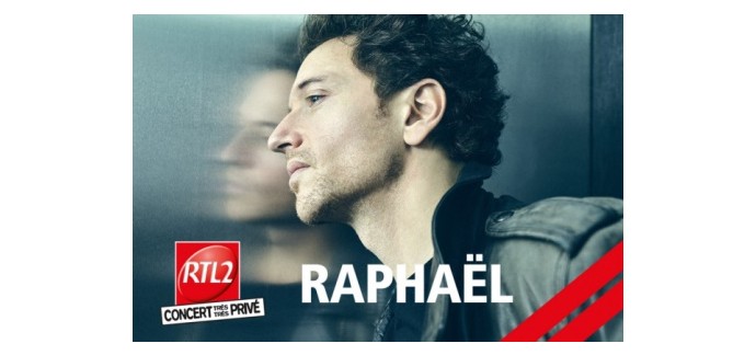 Sortiraparis.com: 2 lots de 2 invitations pour assister au Concert Privé RTL2 de Raphaël à gagner