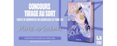 Pika Edition: 3 mangas "You’re my Soulmate" à gagner