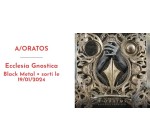 La Grosse Radio: 2 albums CD ou vinyles "Ecclesia Gnostica" de A/Oratos à gagner