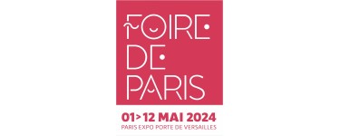 Foire de Paris: 2 entrées gratuites pour la Foire de Paris 2024