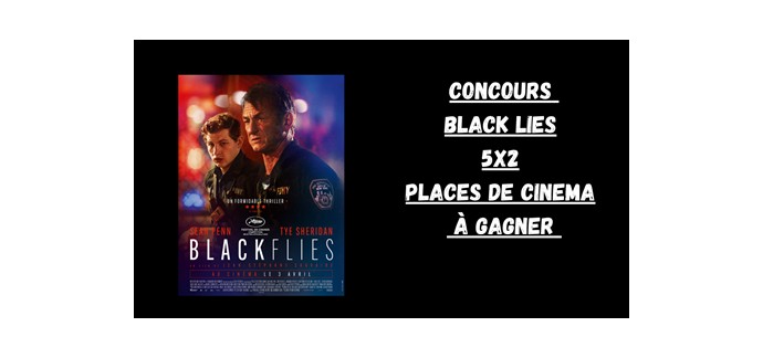Blog Baz'art: 5 lots de 2 places de cinéma pour le film "Black flies" à gagner