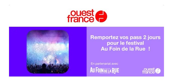 Ouest France: 1 lot de 2 pass 2 jours pour le festival "Au Foin de la Rue" à gagner