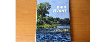 France Bleu: 1 livre "Le Rhin vivant - Histoire du fleuve, des poissons et des hommes" à gagner