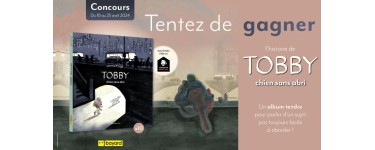 Familiscope: 10 albums BD "Tobby, chien sans abri" à gagner