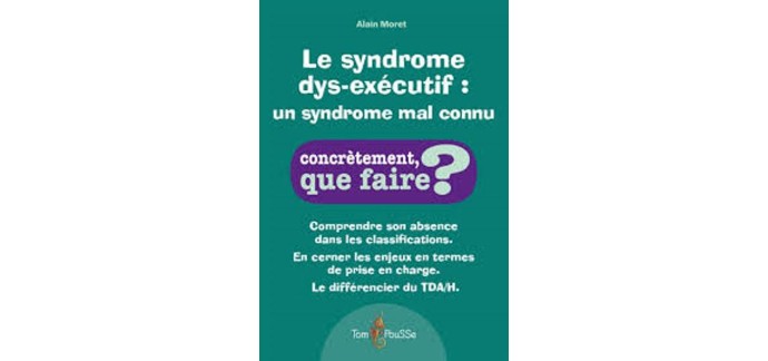 MaFamilleZen: 5 livres "Le syndrome dys-exécutif : un syndrome mal connu" à gagner
