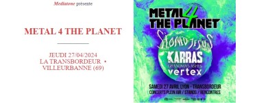 La Grosse Radio: 2 lots de 2 invitations pour le concert "Metal 4 The Planet" à gagner