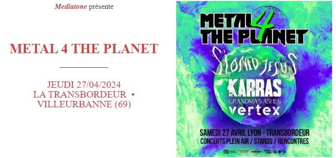 La Grosse Radio: 2 lots de 2 invitations pour le concert "Metal 4 The Planet" à gagner