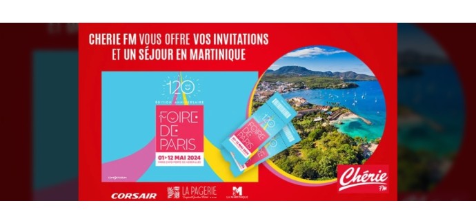 Chérie FM: 1 voyage d'une semaine en Martinique, 6 lots de 2 entrées pour la Foire de Paris à gagner