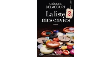 France Bleu: 1 livre "La liste 2 de mes envies" de Grégoire Delacourt à gagner
