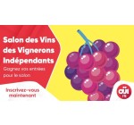 OÜI FM: Des entrées pour le Salon des Vins des Vignerons Indépendants à gagner