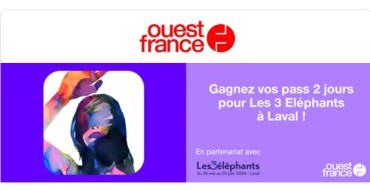 Ouest France: 1 lot de 2 pass 2 jours pour le festival "Les 3 Eléphants" à gagner