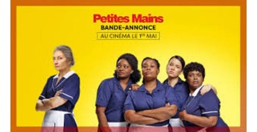 France Bleu: 50 lots de 2 places de cinéma pour le film "Petites Mains" à gagner