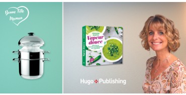 Cuisine Actuelle: 1 appareil culinaire Vitaliseu, 10 livres "Vapeur douce 2" de Jennifer Martin à gagner