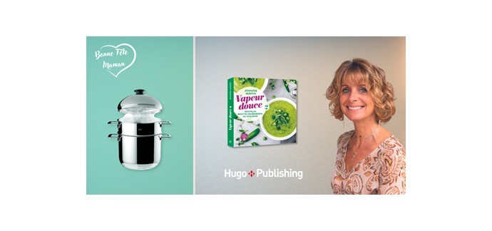 Cuisine Actuelle: 1 appareil culinaire Vitaliseu, 10 livres "Vapeur douce 2" de Jennifer Martin à gagner