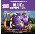 Blog Baz'art: 1 lot de 4 places de cinéma pour le film "Blue & Compagnie" + des goodies à gagner