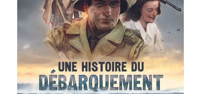 France Bleu: 1 album BD "Une histoire du débarquement Normandie Provence" à gagner